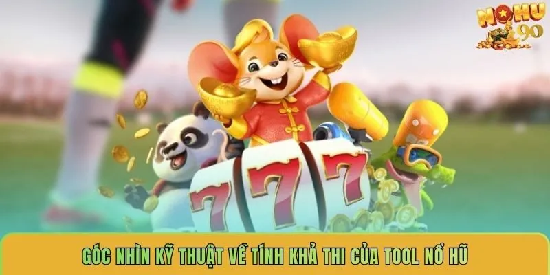goc-nhin-ky-thuat-ve-tinh-kha-thi-cua-tool-no-hu