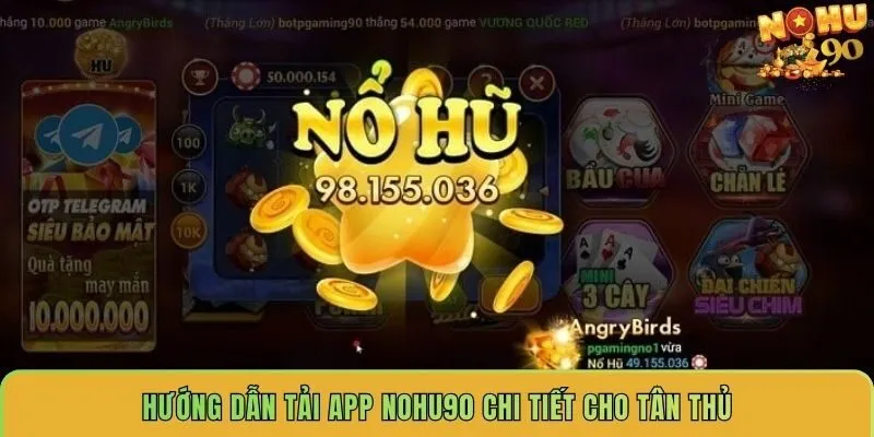 huong-dan-tai-app-nohu90-chi-tiet-cho-tan-thu