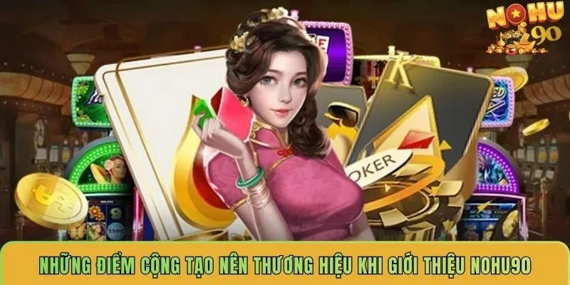 nhung-diem-cong-tao-nen-thuong-hieu-khi-gioi-thieu-nohu90